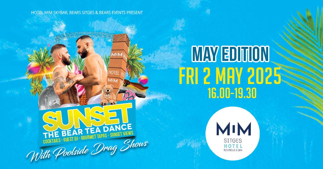 Sitges Tea Dance May Edition